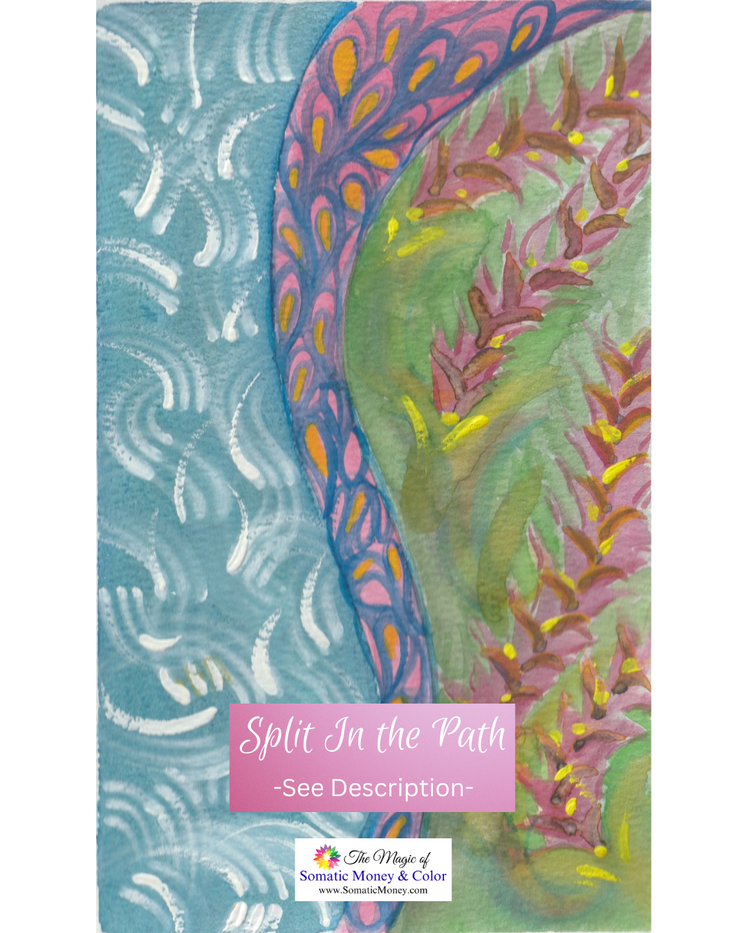 LTD EDITION SIGNED MATTE PRINTS FOR "SPLT IN THE PATH" WATERCOLOR, WHITE GOUACHE, ACRYLIC PAINT HIGHLIGHTS