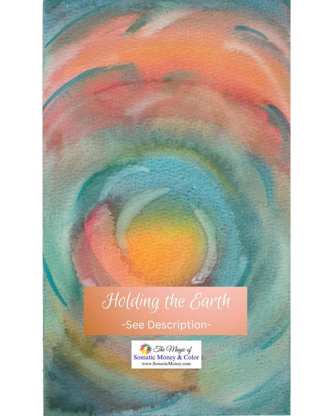 LTD EDITION SIGNED PRINTS: "HOLDING THE EARTH" WATERCOLOR ABSTRACT