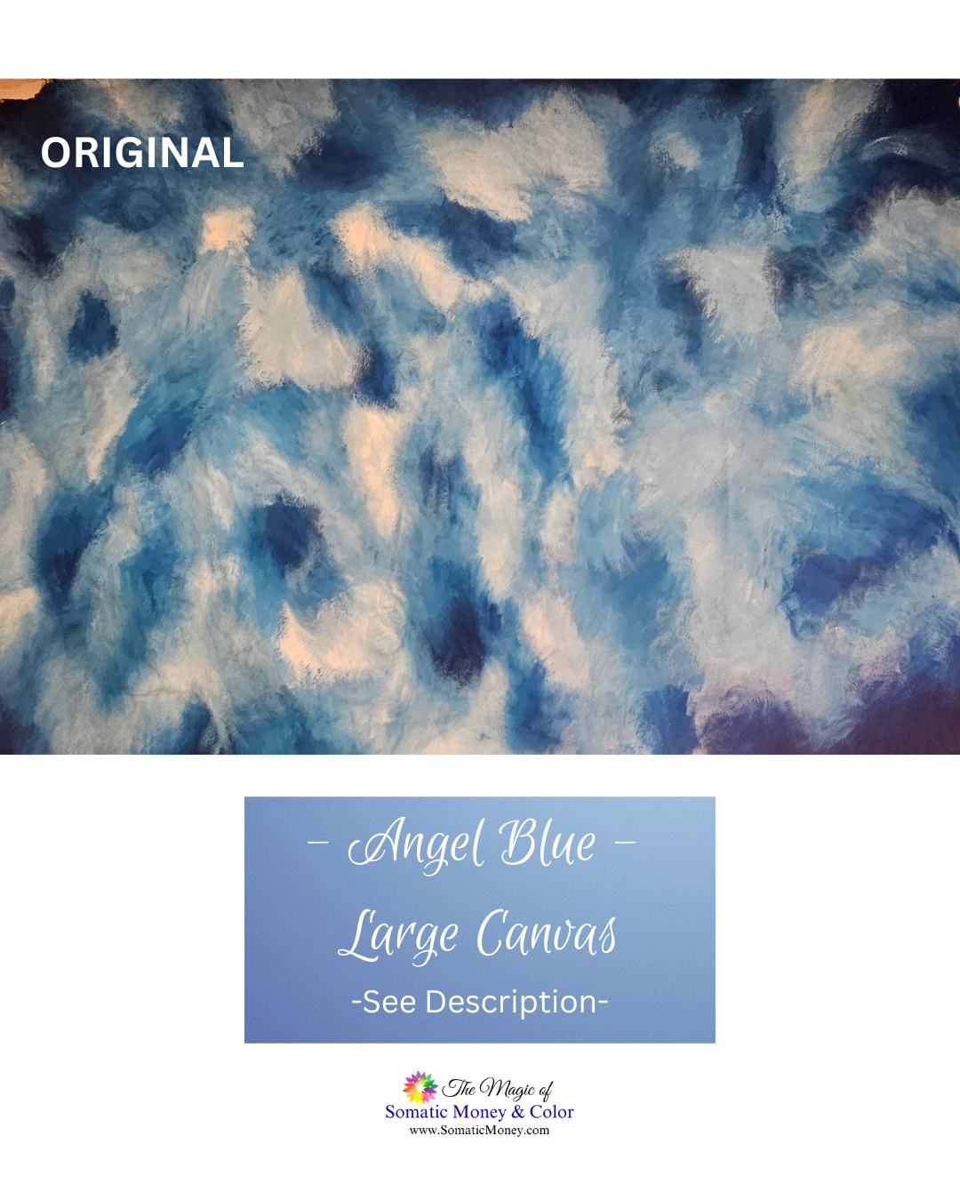 SIGNED ORIGINAL - ACRYLIC "ANGEL BLUE" ON 6' x 9' UNTREATED #10 CANVAS