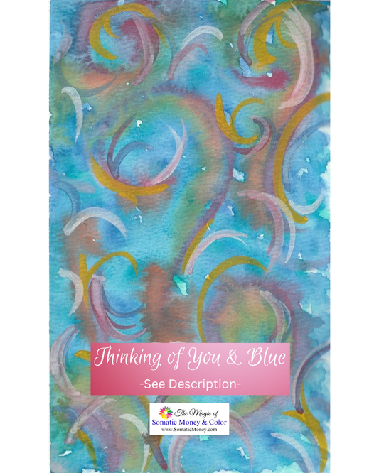 LTD EDITION SIGNED PRINTS: "THINKING OF YOU & BLUE" WATERCOLOR ABSTRACT