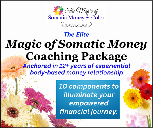 THE ELITE MAGIC OF SOMATIC MONEY COACHING PACKAGE