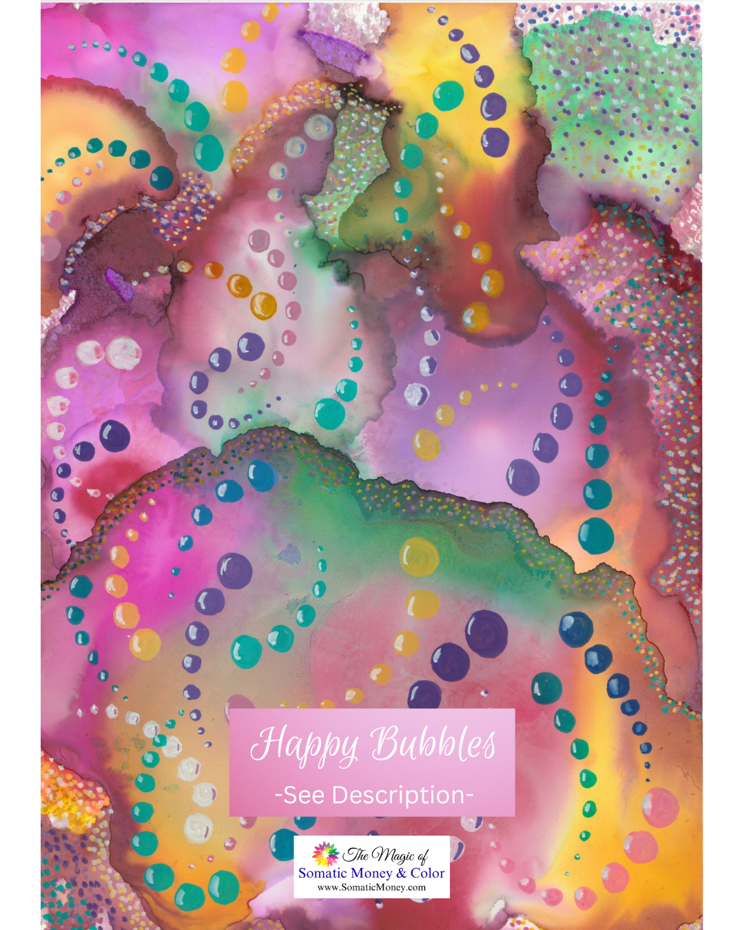 LTD EDITION SIGNED MATTE PRINTS FOR "HAPPY BUBBLES" ALCOHOL INK & ACRYLIC MARKERS