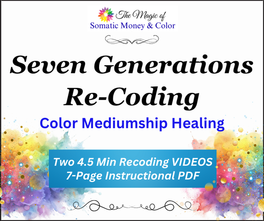 SEVEN GENERATIONS RE-CODING  / TWO 4.5 Minute VIDEOs / 7-Page PDF