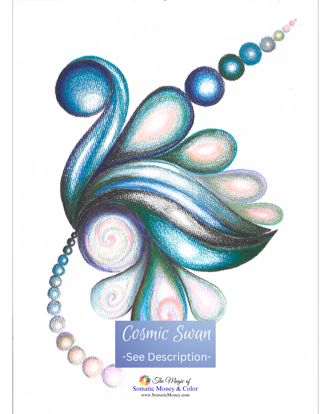 IN CASE OF DARK SWAN EVENTS, BREAK GLASS FOR: LTD EDTN "COSMIC SWAN" WITH COLORED PENCIL