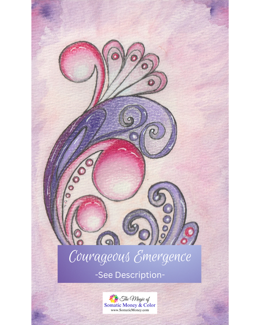 LTD EDITION SIGNED MATTE PRINTS FOR "COURAGEOUS EMERGENCE " WATERCOLOR, COLOR PENCIL, ACRYLIC BLACK, GEL PEN WHITE