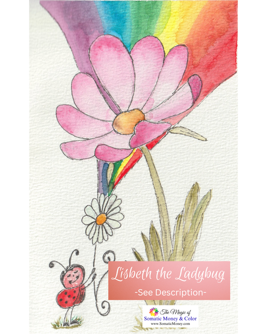 LTD EDITION SIGNED MATTE PRINTS FOR "LISBETH THE LADYBUG" WITH WATERCOLOR & BLACK ACRYLIC