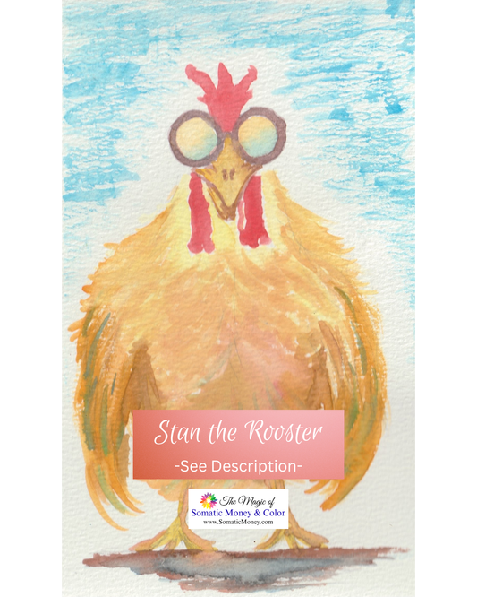 LTD EDITION SIGNED MATTE PRINTS FOR "STAN THE ROOSTER" WITH WATERCOLOR